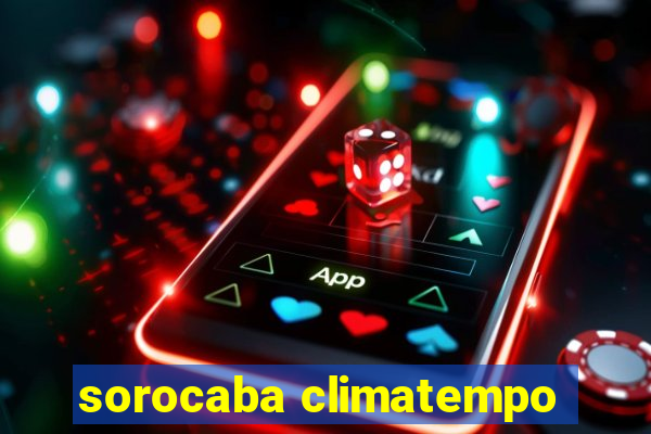 sorocaba climatempo